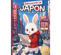 Découvrir le Japon - Livre / Agenda 2026 - 2027 - Techo Japan Days : Version Lapin kawaii: Découvrez au fil des jours l'incroyable culture japonaise
