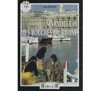 Découvrir Les Bouches-du-rhône (ebook)