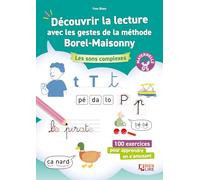 Découvrir les sons complexes avec les gestes de la méthode Borel-Maisonny: Les sons et les syllabes complexes