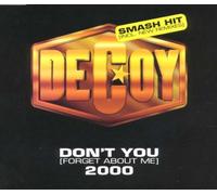 Decoy - Don't You (Forget About Me) [Import]