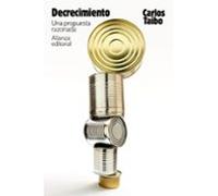 Decrecimiento. Una Propuesta Razonada