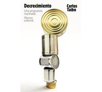 Decrecimiento. Una propuesta razonada (El libro de bolsillo - Ciencias sociales)