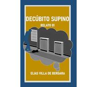 DECÚBITO SUPINO. Relato 01
