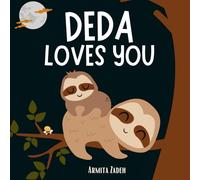 Deda Loves You: The Bond and Love Between a Grandfather and His Grandchild (Love You Series)