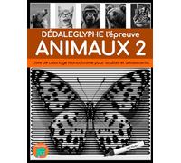 DÉDALEGLYPHE l'épreuve, Animaux 2: Livre de coloriage monochrome pour adultes et adolescents.
