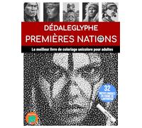 DÉDALEGLYPHE PREMIÈRES NATIONS: Le meilleur livre de coloriage unicolore pour adultes.