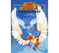 Dedalo e Icaro. Che mito! Collezione (Prime letture)