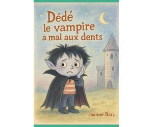 Dédé le vampire a mal aux dents