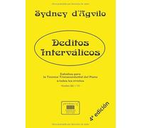 Deditos interválicos: Estudios para la Técnica Transcendental del Piano: Niveles 0-1 de 10