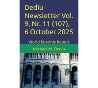 Dediu Newsletter Vol. 9, Nr. 11 (107), 6 October 2025: World Monthly Report