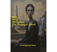 Dedo, Modi, Modigliani: The Names of a Soul