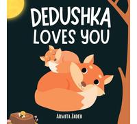 Dedushka Loves You: The Bond and Love Between a Grandfather and His Grandkid (Love You Series)