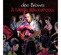 Dee Brown - Little Elbow Room