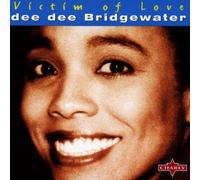 Dee Dee Bridgewater - Victim of Love