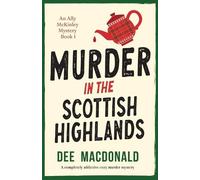 Dee Macdonald Murder in the Scottish Highlands (Tapa blanda)