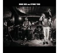 Dee, Mike & Stone Trio - Mike Dee 7 Stone Trio
