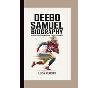 DEEBO SAMUEL BIOGRAPHY: Hybrid Weapon, New Mission, Trade to Triumph
