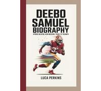 DEEBO SAMUEL BIOGRAPHY: Hybrid Weapon, New Mission, Trade to Triumph