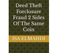 Deed Theft Forclosure Fraud 2 Sides Of The Same Coin