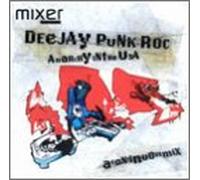 Deejay Punk-Roc: Anarchy in Usa