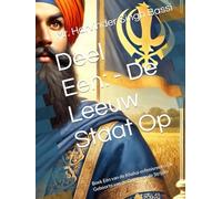 Deel Een: - De Leeuw Staat Op: Boek Eén van de Khalsa-erfenisreeks: De Geboorte van de Geest van de Strijder