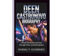 DEEN CASTRONOVO BIOGRAPHY: A Rock Drummer's Journey Through Fame and Redemption