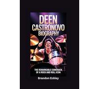 DEEN CASTRONOVO BIOGRAPHY: The Remarkable Comeback of a Rock and Roll Icon