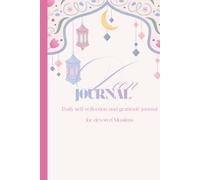 Deen Journal: Islamic Journal For Daily Reflections & Gratitude (Pink): Daily Shukr Practice For Muslims With Prayer Tracker