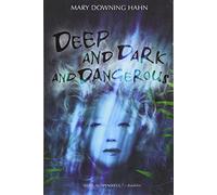 [(Deep and Dark and Dangerous)] [By (author) Mary Downing Hahn] published on (August, 2008)
