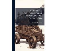 Deep Battle Exploitation in Rapid Decisive Operations