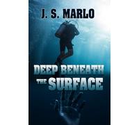 Deep Beneath the Surface