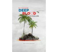Deep Blood: What if the sea strikes back? (Eternal Blood)