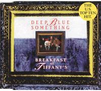 Deep Blue Something - Breakfast at Tiffany