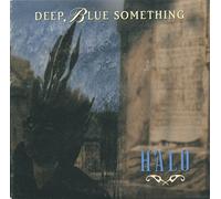 Deep Blue Something - Halo / Dear Prudence
