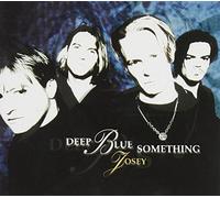Deep Blue Something - Josey