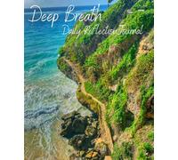 Deep Breath: A Daily Reflection Journal