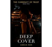 Deep Cover (The Currency of Trust)