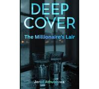 Deep Cover: The Millionaire's Lair