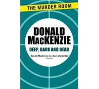 Deep Dark And Dead (ebook)