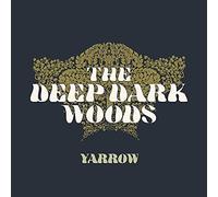 Deep Dark Woods - Yarrow [Vinilo]