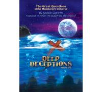 Deep Deceptions Volume 1: The Great Questions in the Hamburger Universe