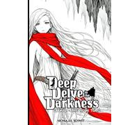 Deep Delve to the Darkness: Book 2 - The Neon Tomb