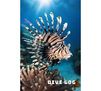 Deep Dive: Capture Your Underwater Memories. A Carefully Crafted 101-Page Scuba Dive Log with World Map, Bucket List & More - A Thoughtful Gift for Every Diver. (The Deep Dive Collection)