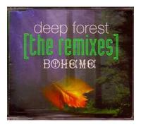 DEEP FOREST - Boheme [The remixes] 4-track Jewel case