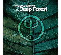 Deep Forest - Essence of the Forest By Deep