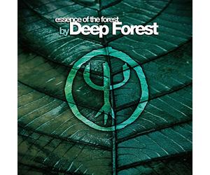 Deep Forest - Essence of the Forest By Deep