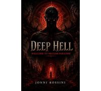 Deep Hell: Welcome to Hellish Paradise