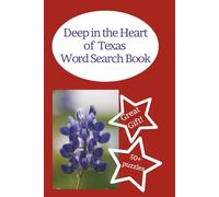 Deep in the Heart of Texas Word Search Book: Great for Kids and Adults Alike