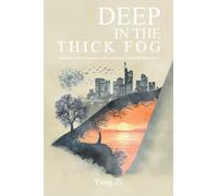 Deep in the Thick Fog: A journey of love, loneliness, and self-discovery along the Main River.