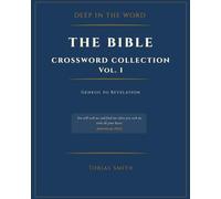 Deep in the Word: The Bible Crossword Collection: Vol. 1 (Deep in the Word Crossword Collection)